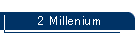 2 Millenium