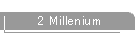 2 Millenium